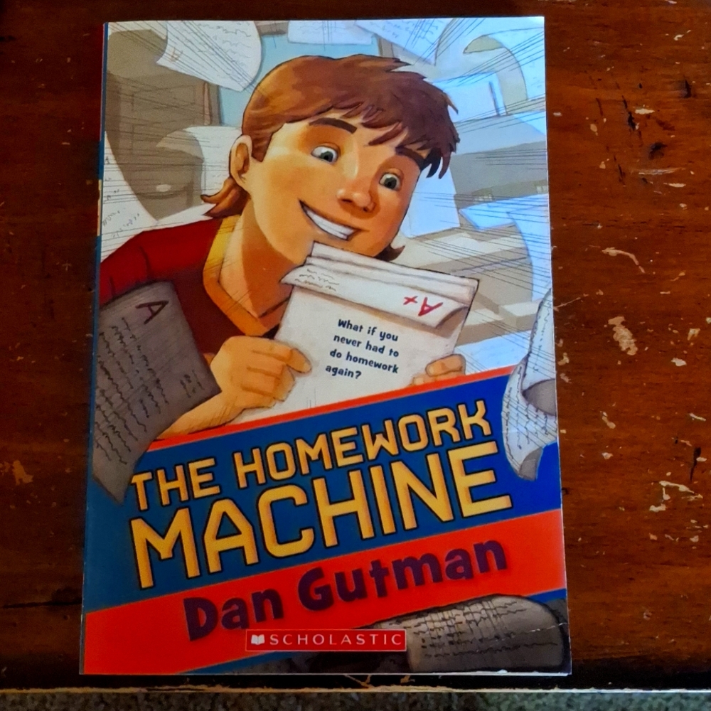 "The Homework Machine" by Dan Gutman
